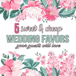 Sweet and Cheap Wedding Favors for Las Vegas