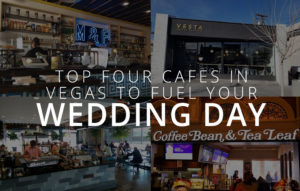 Top Four Cafes in Vegas